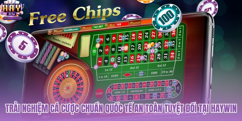 trai-nghiem-ca-cuoc-chuan-quoc-te-an-toan-tuyet-doi-tai-haywin trai-nghiem-ca-cuoc-chuan-quoc-te-an-toan-tuyet-doi-tai-haywin